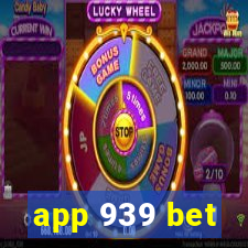 app 939 bet